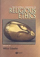 bokomslag The Blackwell Companion to Religious Ethics