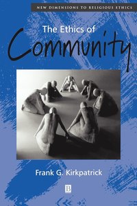 bokomslag The Ethics of Community