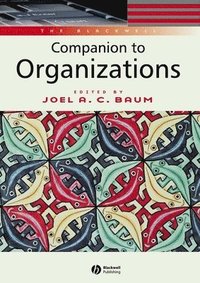 bokomslag The Blackwell Companion to Organizations