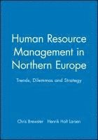 Chris Brewster, Henrik Holt Larsen - Human Resource Management in Northern Europe, Inbunden