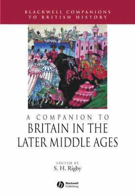 bokomslag A Companion to Britain in the Later Middle Ages