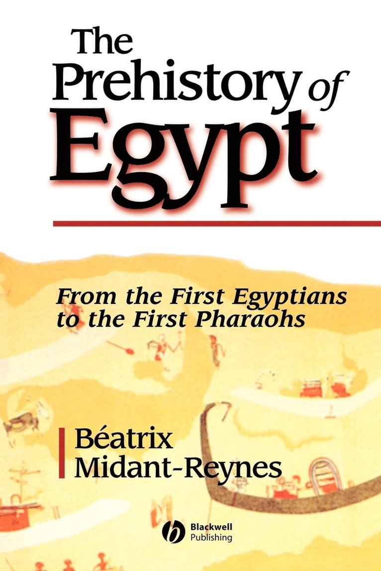 The Prehistory of Egypt 1