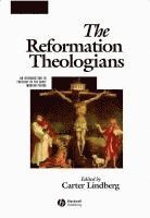 bokomslag The Reformation Theologians