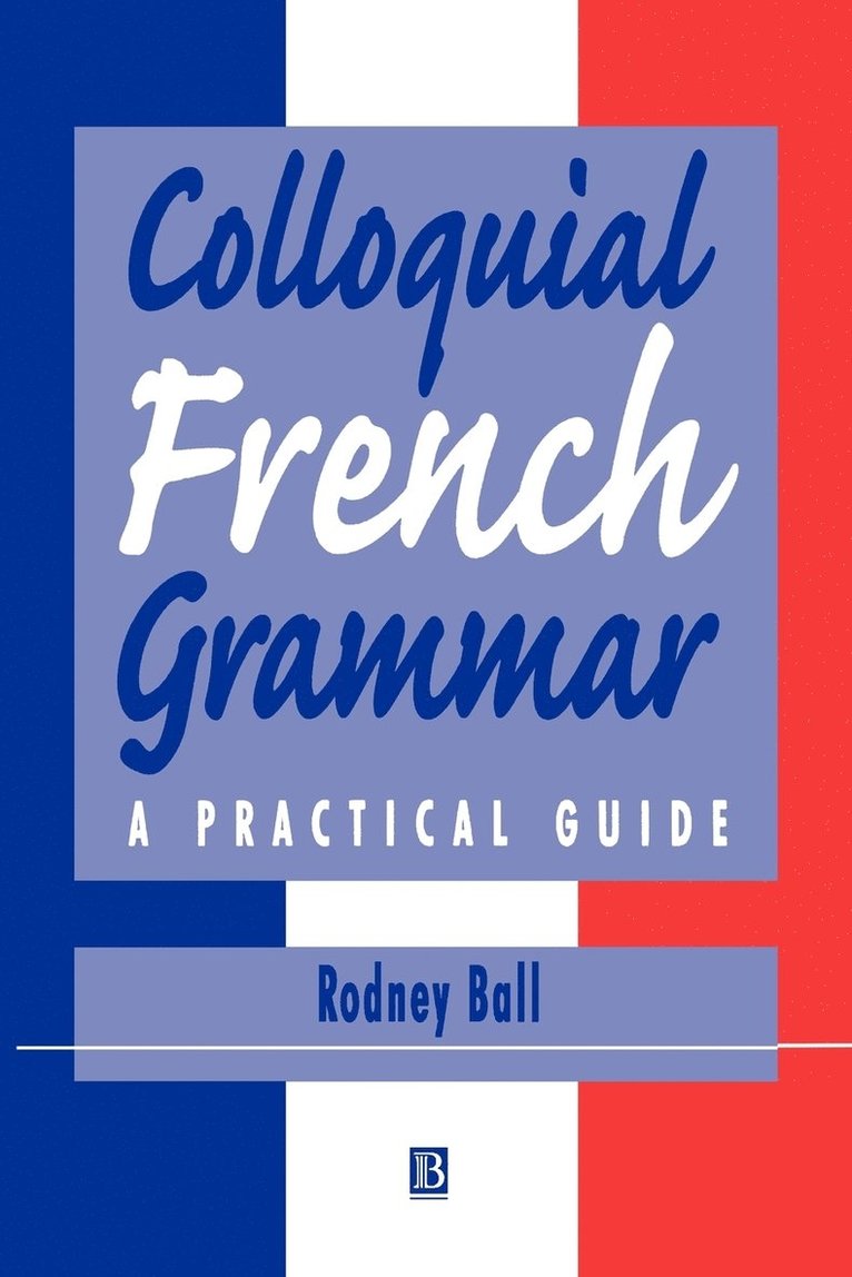 Colloquial French Grammar 1