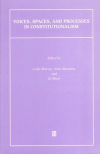 bokomslag Voices, Spaces, and Processes in Constitutionalism
