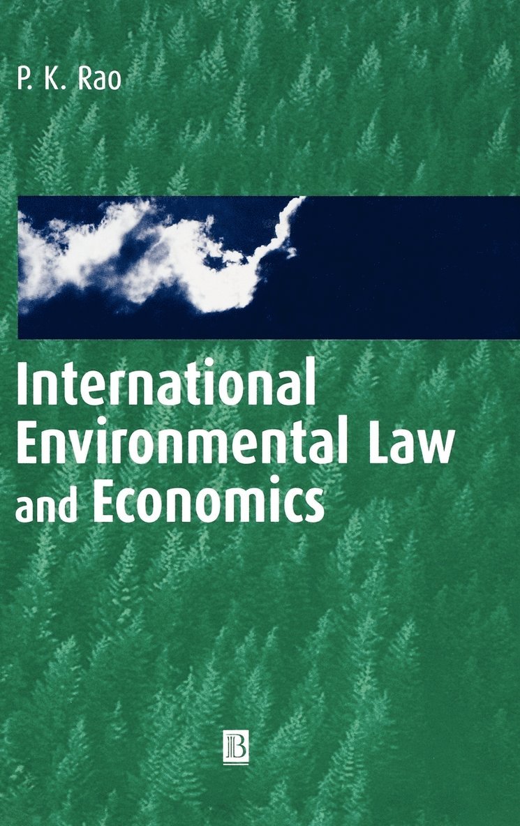 P. K. Rao, Rao - International Environmental Law and Economics, Inbunden