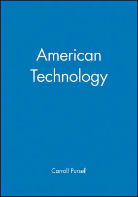 Pursell, Carroll Pursell - American Technology, Häftad