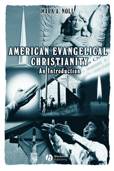 bokomslag American Evangelical Christianity