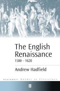 bokomslag The English Renaissance 1500-1620