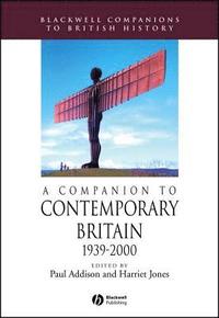 bokomslag A Companion to Contemporary Britain 1939 - 2000