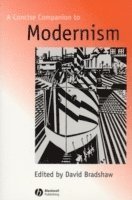 Bradshaw, David Bradshaw - Concise Companion to Modernism, Häftad