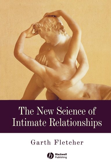 bokomslag The New Science of Intimate Relationships