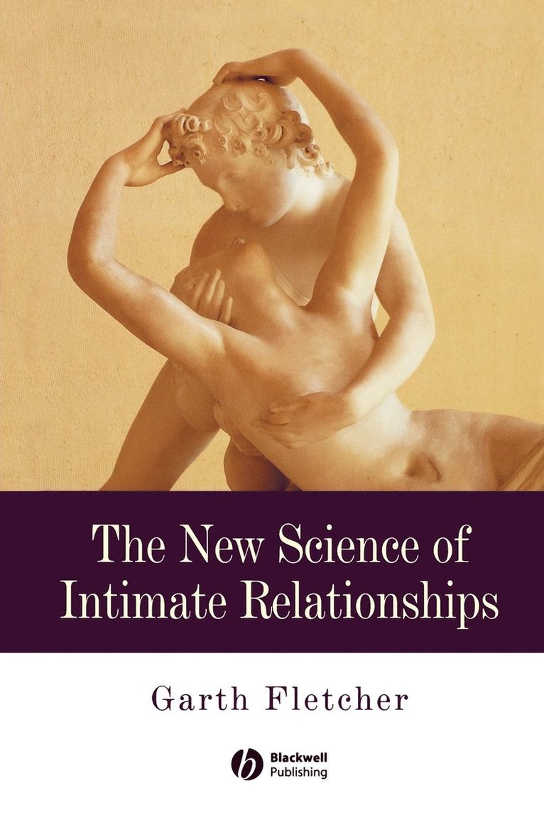 The New Science of Intimate Relationships 1