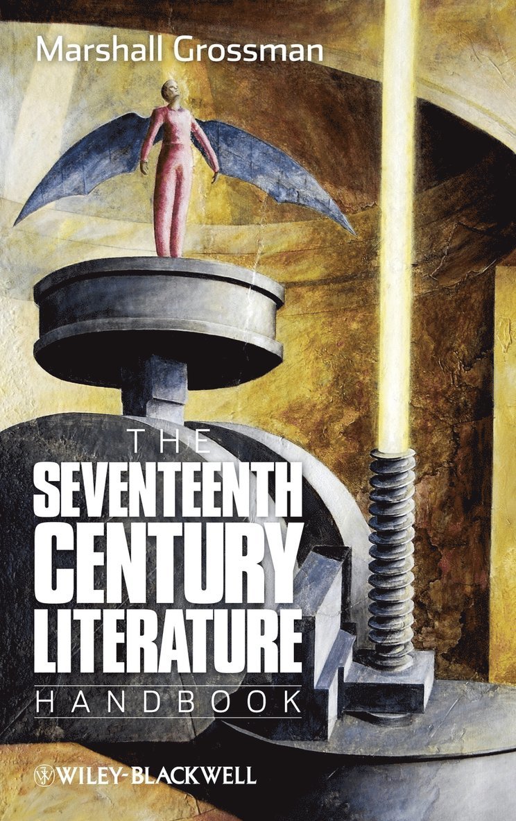 Marshall Grossman, GROSSMAN - Seventeenth - Century Literature Handbook, Inbunden