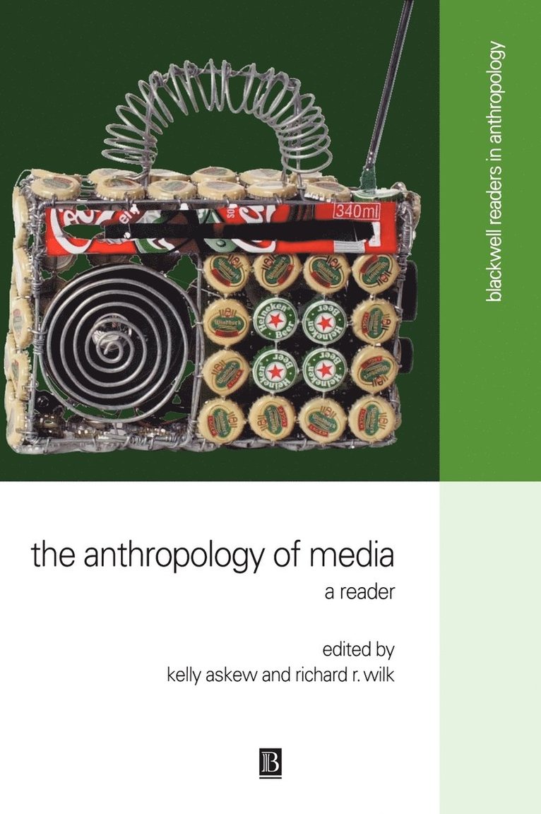 Askew, Wilk, Kelly Askew, Richard R. Wilk - Anthropology of Media, Inbunden