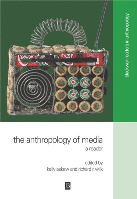 Askew, Wilk, Kelly Askew, Richard R. Wilk - Anthropology of Media, Häftad