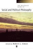 bokomslag The Blackwell Guide to Social and Political Philosophy