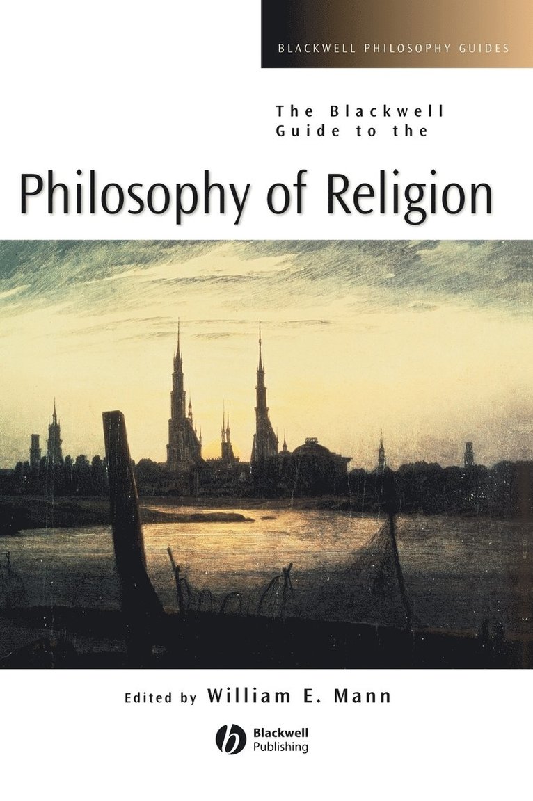 MANN, William E. Mann, William E Mann - Blackwell Guide to the Philosophy of Religion, Inbunden
