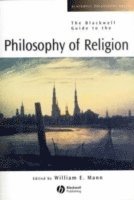 bokomslag The Blackwell Guide to the Philosophy of Religion