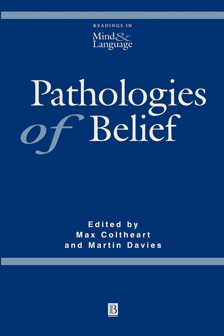 Pathologies of Belief 1