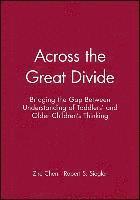 Zhe Chen, Robert S Siegler - Across the Great Divide, Häftad