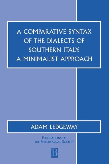 Adam Ledgeway - Comparative Syntax of the Dialects of Southern Italy, Häftad