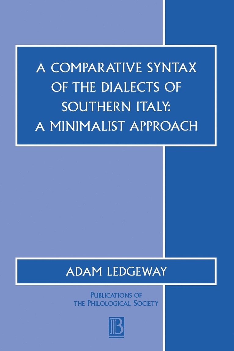 A Comparative Syntax of the Dialects of Southern Italy 1