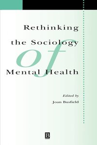 bokomslag Rethinking the Sociology of Mental Health