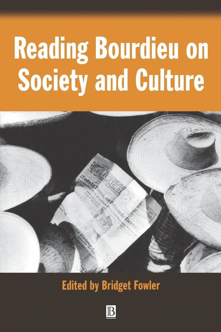 Reading Bourdieu on Society and Culture 1