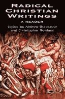 Andrew Bradstock, Christopher Rowland - Radical Christian Writings, Inbunden