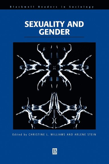 Williams, Stein, Christine L. Williams, Arlene Stein - Sexuality and Gender, Inbunden