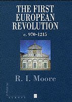 bokomslag First european revolution - 970-1215