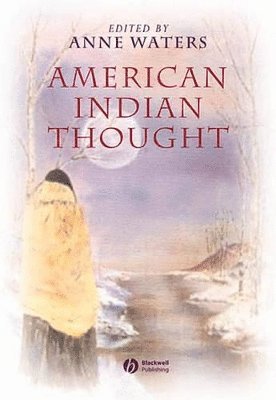 Waters, Anne Waters - American Indian Thought, Häftad