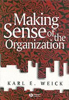 Making Sense of the Organization 1