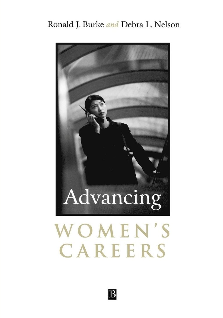 Bill Burke, Ian Nelson, Ronald J. Burke, Debra L. Nelson, Ronald J Burke, Debra L Nelson - Advancing Women's Careers, Häftad