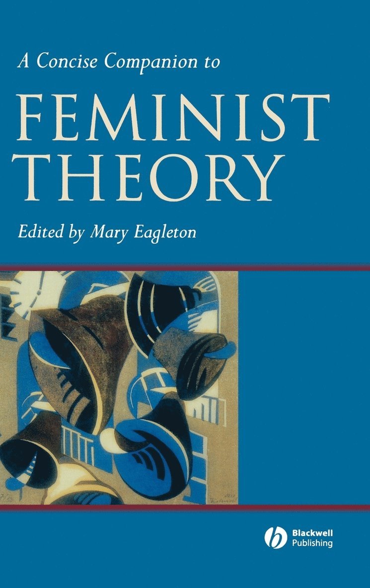 Mary Eagleton, Eagleton - Concise Companion to Feminist Theory, Inbunden
