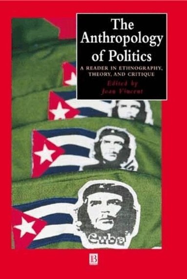 Vincent, Joan Vincent - Anthropology of Politics, Häftad