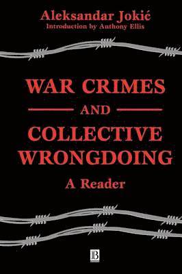 War Crimes and Collective Wrongdoing 1