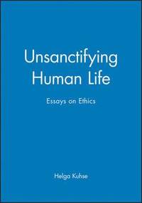 bokomslag Unsanctifying Human Life