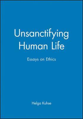 Unsanctifying Human Life 1