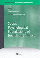 bokomslag Social Psychological Foundations of Health and Illness