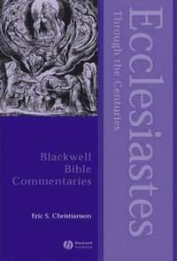 bokomslag Christianson, E: Ecclesiastes Through the Centuries