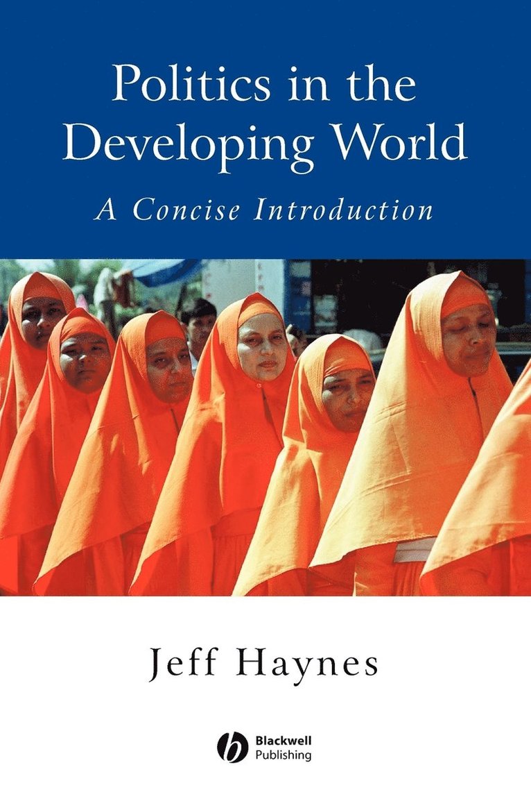 Jeffrey Haynes - Politics in the Developing World, Häftad
