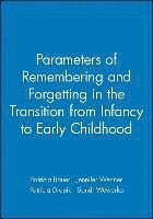 bokomslag Parameters of Remembering and Forgetting in the Transition from Infancy to Early Childhood