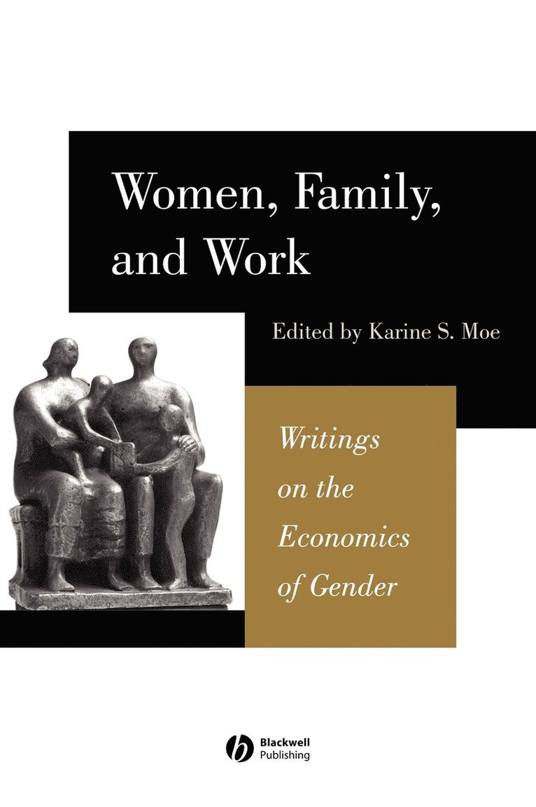 Moe, Karine Moe - Women, Family, and Work, Inbunden