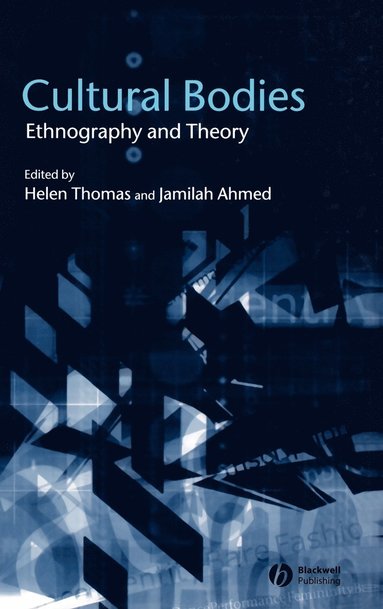 THOMAS, AHMED, Helen Thomas, Jamilah Ahmed - Cultural Bodies, Inbunden