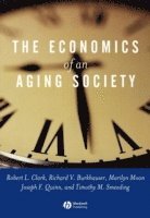 Robert L. Clark, Richard V. Burkhauser, Marilyn Moon, Joseph F. Quinn, Timothy M. Smeeding - Economics of an Aging Society, Inbunden