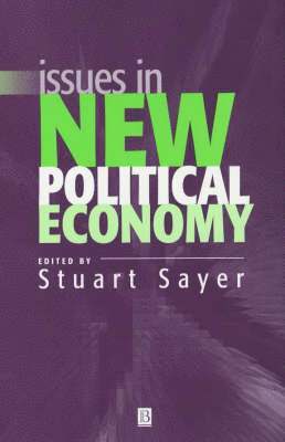 Stuart Sayer - Issues in New Political Economy, Häftad
