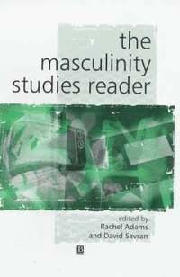 bokomslag The Masculinity Studies Reader
