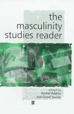 Rachel Adams, David Savran - Masculinity Studies Reader, Inbunden
